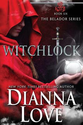 Witchlock: Belador Book 6 - Love, Dianna