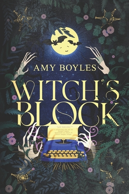 Witch's Block: The Accidental Medium Book One - Boyles, Amy