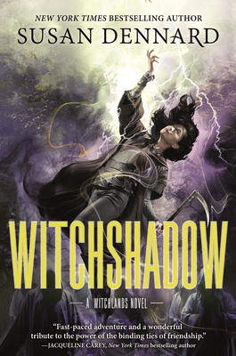 Witchshadow: The Witchlands - Dennard, Susan