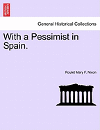 With a Pessimist in Spain.