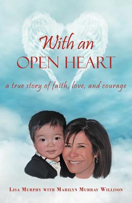 With an Open Heart - Murphy, Lisa, and Willison, Marilyn M Urray