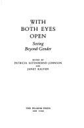 With Both Eyes Open: Seeing Beyond Gender