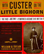 With Custer on the Little Bighorn: The First-And Only- Eyewitness Account Ever Written
