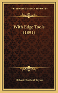 With Edge Tools (1891)