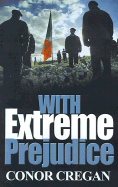 With Extreme Prejudice