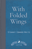 With Folded Wings