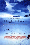 With Friends in High Places: An Anatomy of Those Who Take to the Hills