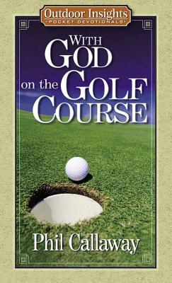 With God on the Golf Course - Callaway, Phil