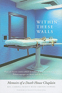 With In These Walls: Memoirs of a Death House Chaplain