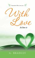 With Love: As Love Is