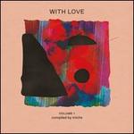 With Love, Vol. 1: Compiled by Miche