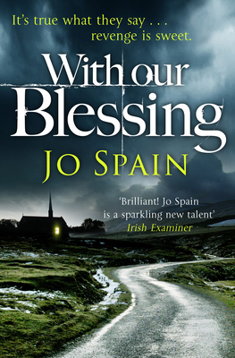 With Our Blessing: An Inspector Tom Reynolds Mystery - Spain, Jo