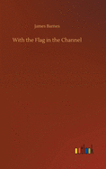 With the Flag in the Channel