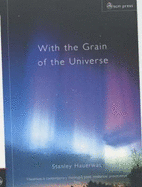 With the Grain of the Universe: The Church's Witness and Natural Theology