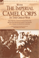 With the Imperial Camel Corps in the Great War