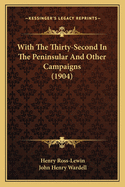 With the Thirty-Second in the Peninsular and Other Campaigns (1904)