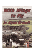 With Wings to Fly