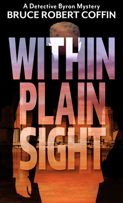 Within Plain Sight - Coffin, Bruce Robert