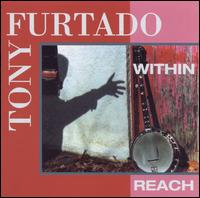 Within Reach - Tony Furtado