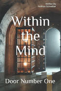 Within the Mind: Door Number One