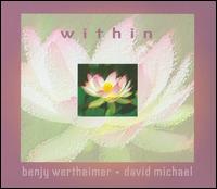 Within - Benjy Wertheimer/David Michael