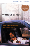 Without a Net: Middle Class and Homeless with Kids in America