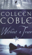 Without a Trace: A Rock Harbor Mystery - Coble, Colleen