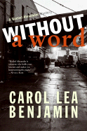 Without a Word: A Rachel Alexander Mystery - Benjamin, Carol Lea