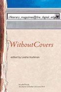 Without Covers: Literary_magazines@the_digital_edge