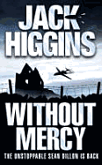 Without Mercy - Higgins, Jack