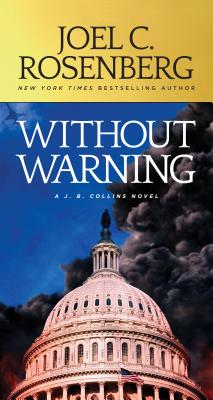 Without Warning: A J.B. Collins Novel - Rosenberg, Joel C