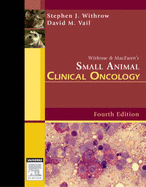 Withrow & MacEwen's Small Animal Clinical Oncology - Withrow, Stephen J, and Vail, David M, DVM, MS