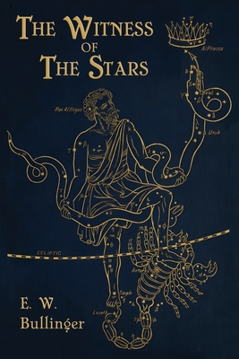Witness of the Stars - Bullinger, E W