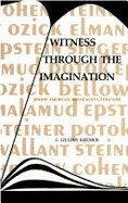 Witness Through the Imagination: Jewish-American Holocaust Literature