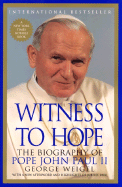 Witness to Hope: The Biography of Pope John Paul II - Weigel, George