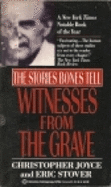 Witnesses from the Grave: The Stories Bones Tell