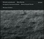 Witold Lutoslawski: Musique funbre; Bla Bartk: Romanian Folk Dances; Divertimento; Seven Songs