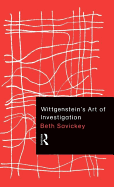 Wittgenstein's Art of Investigation