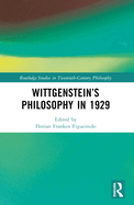 Wittgenstein's Philosophy in 1929