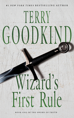 Wizard's First Rule - Goodkind, Terry, and Tsoutsouvas, Sam (Read by)