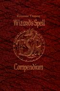 Wizard's Spell Compendium III - Pickens, Jon (Editor), and TSR Inc