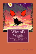 Wizard's Wrath: Cosmic Warrior Series