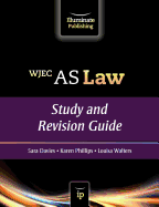 WJEC AS Law: Study and Revision Guide - Davies, Sara, and Phillips, Karen, and Walters, Louisa