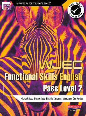 WJEC Functional English Level 2 Student Book - Sage, Stuart, and Ross, Michael, and Simpson, Natalie