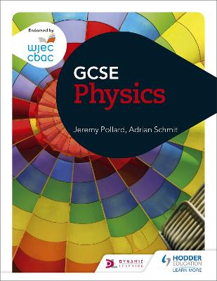 WJEC GCSE Physics - Pollard, Jeremy, and Schmit, Adrian