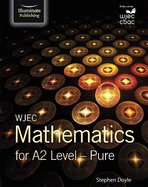 WJEC Mathematics for A2 Level: Pure