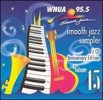 WNUA 95.5: Smooth Jazz Sampler, Vol. 15