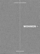 Wohnen+: Von Schwellen, ?bergangsr?umen und Transparenzen