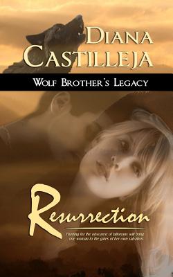 Wolf Brother's Legacy: Resurrection - Castilleja, Diana