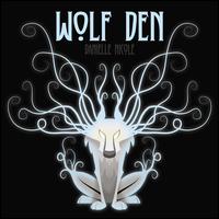 Wolf Den - Danielle Nicole